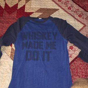 Small men’s Whiskey made me do it long sleeve